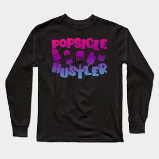 Popsicle Hustler Ice Lolly Ice Cream Frozen Popsicle Lover Long Sleeve T-Shirt